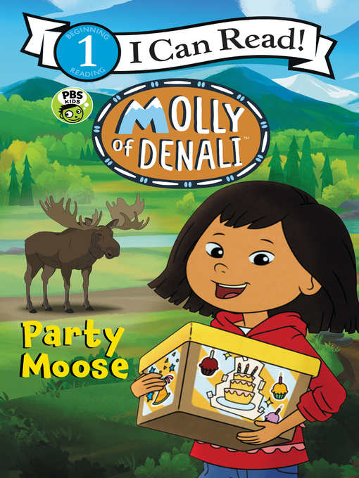 Title details for Molly of Denali: Party Moose by WGBH Kids - Available